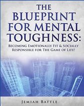 The BluePrint for Mental Toughness