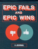 Epic Fails and Epic Wins