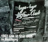 1962 Live at the Star Club in Hamburg