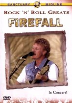 Firefall - Rock & Roll Greats