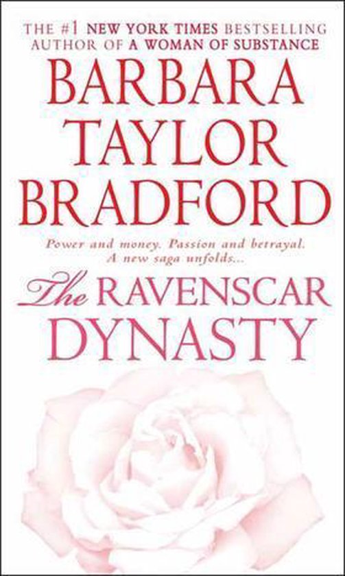 Boekomslag van 'The Ravenscar Dynasty' door Barbara Taylor Bradford, met een roze roos aan de onderkant.
