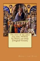The Story of the Other Wise Man. Novel by