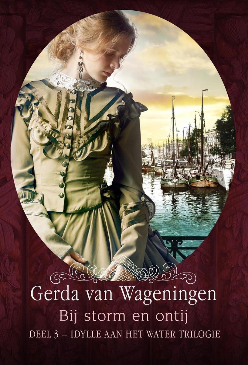 Idylle aan het water 3 - Bij storm en ontij - Gerda van Wageningen
