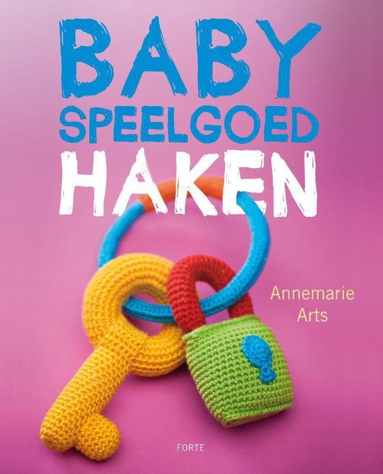Babyspeelgoed haken - Annemarie Arts | Respetofundacion.org