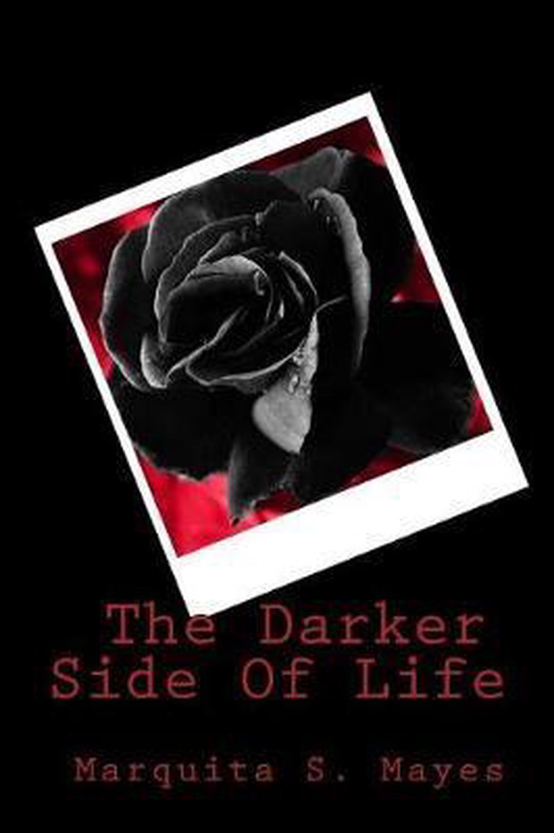 The Darker Side Of Life van Marquita B