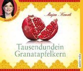 Kamali, M: Tausendundein Granatapfelkern/4 CDs