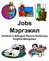 English-Mongolian Jobs/Мэргэжил Children's Bilingual Picture Dictionary