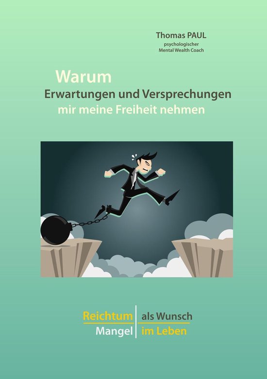 Warum Erwartungen und Versprechungen mir meine Freiheit nehm ... - cover