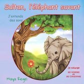 Sultan, l'elephant savant