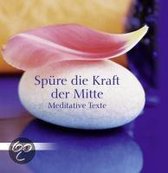 Spüre die Kraft der Mitte