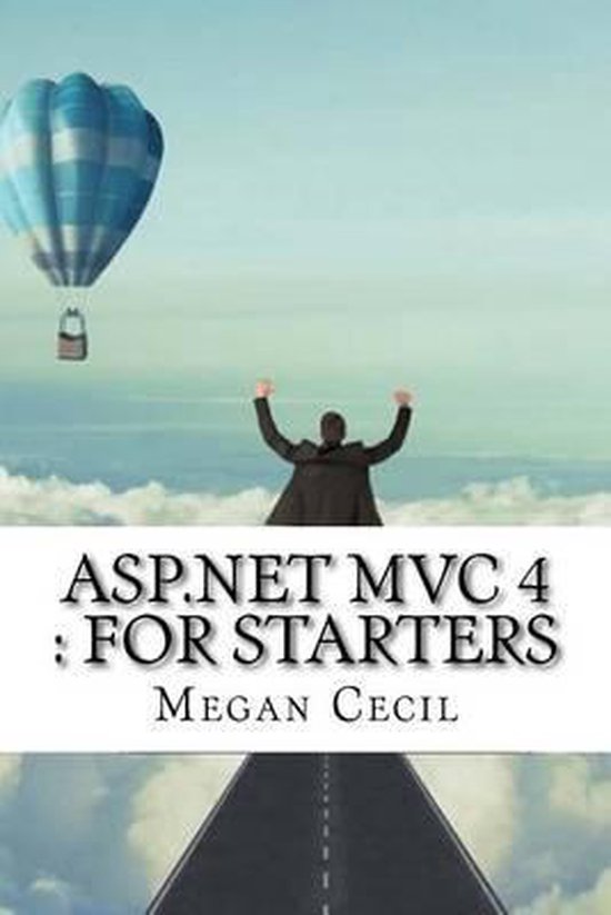 ASP.NET MVC 4 | 9781540551931 | Megan Cecil | Boeken | bol.com