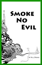 Smoke No Evil