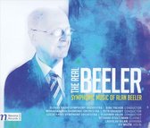 Real Beeler: Symphonic Music of Alan Beeler