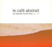 Le Cafe Abstrait Vol 10