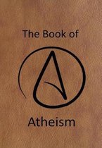 The Book of Atheism