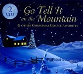 Go Tell It On The Mountain & Other Christmas Gospel Favorites