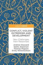 Conflict Violent Extremism and Development