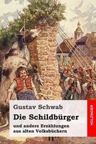 Die Schildb rger