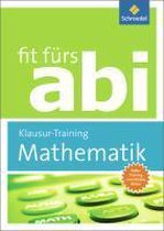 Fit fürs Abi. Mathematik Klausur-Training