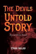 The Devils Untold Story