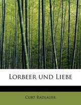 Lorbeer Und Liebe