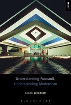 Understanding Philosophy, Understanding Modernism - Understanding Foucault, Understanding Modernism
