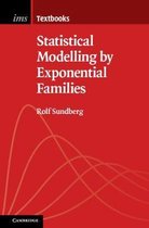 Statistical Modelling by Exponential Families 12 Institute of Mathematical Statistics Textbooks, Series Number 12