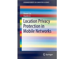 Location Privacy Protection in Mobile Networks