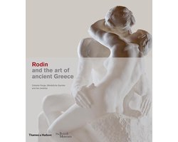 Rodin and the art of ancient Greece