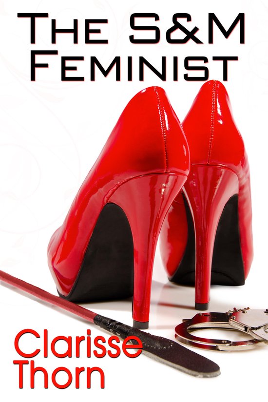 The S&M Feminist: Best of Clarisse Thorn - cover