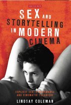 Sex and Storytelling in Modern Cinema