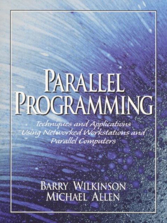 Parallel Programming, Barry Wilkinson | 9780136717102 | Boeken | bol