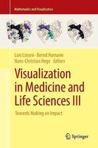 Mathematics and Visualization- Visualization in Medicine and Life Sciences III