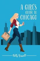 A Girl's Guide to Chicago