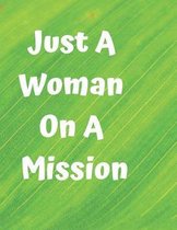 Just a Woman on a Mission