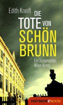 Historische Wien-Krimis 2 - Die Tote von Schönbrunn