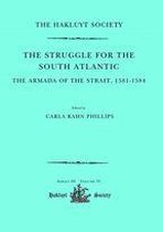 Hakluyt Society, Third Series - The Struggle for the South Atlantic: The Armada of the Strait, 1581-84