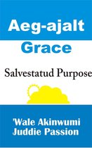 Aeg-ajalt Grace Salvestatud Purpose