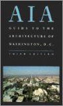 AIA Guide to the Architecture of Washington, D.C. 3e