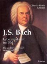 J.S. Bach: Leben und Zeit im Bild