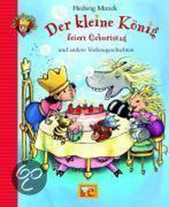 Der kleine König feiert Geburtstag und andere Vorlesegeschi ... - cover