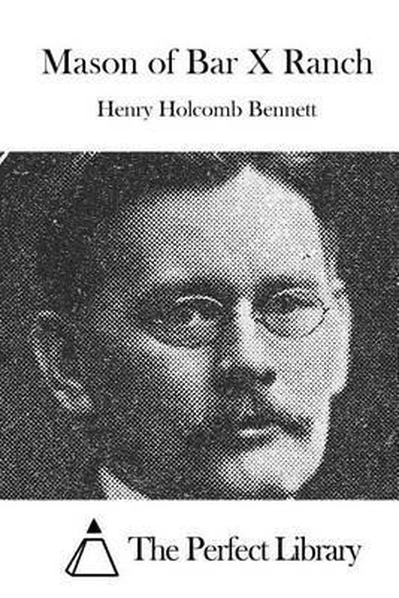 Mason Of Bar X Ranch van Henry Bennett