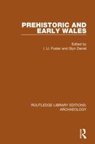 Routledge Library Editions: Archaeology- Prehistoric and Early Wales