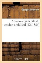 Sciences- Anatomie G�n�rale Du Cordon Ombilical