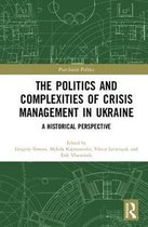 The Politics of Crisis Management in Ukraine