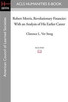 Robert Morris, Revolutionary Financier