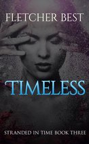 Timeless: Stranded in Time Book 3