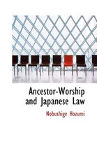 Ancestor-Worship and Japanese Law