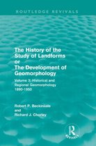 The History of the Study of Landforms Or The Development Of Geomorphology