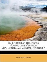 In Formulas Iuridicas Nonnullas Veterum Sepulcrorum